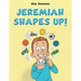 Jeremiah Shapes Up!
