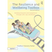 The Resilience and Wellbeing Toolbox: Building Character and Competence Through Life's Ups and Downs