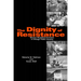 The Dignity of Resistance