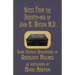 Notes from the Dispatch-Box of John H. Watson M.D.: Some Untold Adventures of Sherlock Holmes