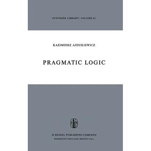 Pragmatic Logic