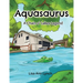 Aquasaurus: A Chain o' Lakes Legend