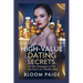 High-Value Dating Secrets: 25 Elite Strategies to Win the Heart of a Wealthy Man