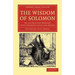 The Wisdom of Solomon: In the Revised Version with Introduction and Notes
