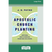 Apostolic Church Planting: Birthing New Churches from New Believers (16pt Large Print Edition)