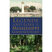 Legends and Lore of the Mississippi Golden Gulf Coast