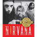 Nirvana: The Complete Illustrated History