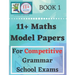 11 Plus Maths Model Papers: For Competitive Grammar School Exams