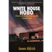White House Hobo: Diaries from my time on the Cinder Trail