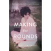 Making the Rounds: Defying Norms in Love and Medicine