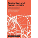 Destruction and Human Remains: Disposal and Concealment in Genocide and Mass Violence