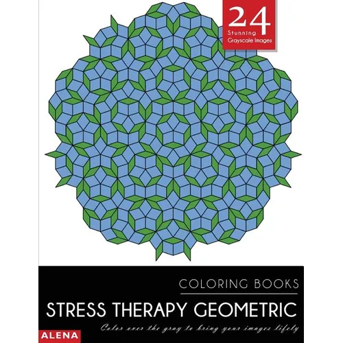 Stress Therapy Geometric Coloring Books: Stress relief coloring books for adults with 24 Stunning Geometric Grayscale Images
