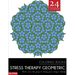 Stress Therapy Geometric Coloring Books: Stress relief coloring books for adults with 24 Stunning Geometric Grayscale Images