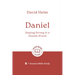 Daniel: Staying Strong in a Hostile World: 7-Session Bible Study
