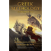 Greek Mythology Explained: A Deeper Look at Classical Greek Lore and Myth (Reimagined Stories about the Ancient Civilization of Greece)