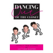 Dancing Out of the Closet - Totally True Stories (hardback)