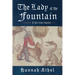 The Lady of the Fountain: A Tale from Camelot