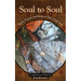Soul to Soul: Poems, Prayers and Stories to End a Yoga Class