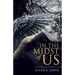 In the Midst of Us