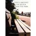 Twice Around the Block, then the Park