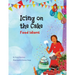Icing on the Cake: Food Idioms (A Multicultural Book)
