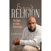 Beyond Religion: The Dawn of a New Reformation