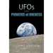 UFOs and the Pioneers of Oneness