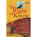 The Right to Know: Your Guide to Using and Defending Freedom of Information Law in the United States