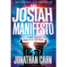 The Josiah Manifesto: The Ancient Mystery & Guide for the End Times