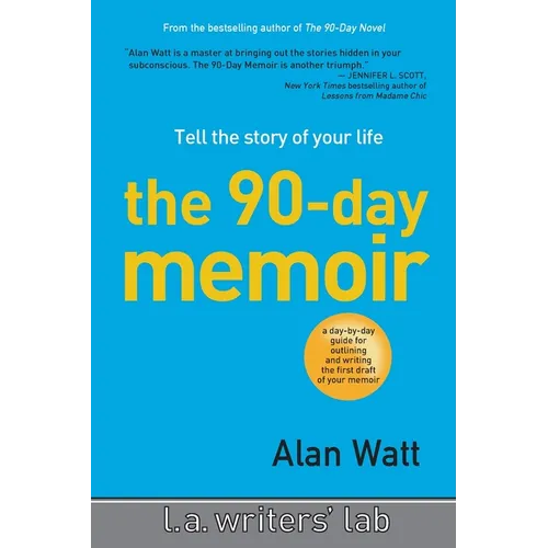 The 90-Day Memoir: Tell the Story of Your Life