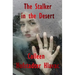 The Stalker in the Desert