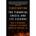 Firefighting: The Financial Crisis and Its Lessons
