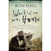 The Workin' Our Way Home: The Incredible True Story of a Homeless Ex-Con and a Grieving Millionaire Thrown Together to Save Each Other