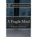 A Fragile Mind: A Book of Poems