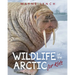 Wildlife of the Arctic for Kids