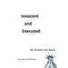 Innocent and Executed