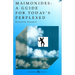 Maimonides: Guide for Today's Perplexed
