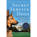 Secret Service Dogs: The Heroes Who Protect the President of the United States