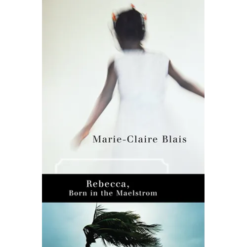Rebecca, Born in the Maelstrom