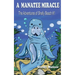 A Manatee Miracle: The Adventures of Shelly Beach #1