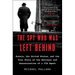 The Spy Who Was Left Behind