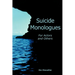 Suicide Monologues for Actors and Others