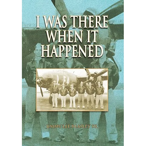 I Was There When It Happened