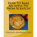 How To Bake An Apple Pie From Scratch!