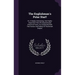 The Englishman's Polar Star!!: Or, A Deeply Interesting, And Highly Important View Of Unquestioned Historical Facts, As Connected With The Honour And