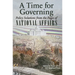 A Time for Governing: Policy Solutions from the Pages of National Affairs