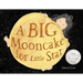 A Big Mooncake for Little Star (Caldecott Honor Award Winner)