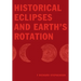 Historical Eclipses and Earth's Rotation