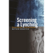 Screening a Lynching: The Leo Frank Case on Film and Television