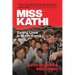 Miss Kathi: Saving Lives in North Korea